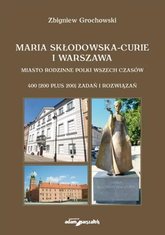 Maria Skłodowska-Curie i Warszawa - tantis.pl