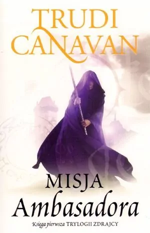 Misja ambasadora. Trylogia Zdrajcy. Tom 1 - tantis.pl