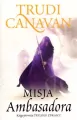 Misja ambasadora. Trylogia Zdrajcy. Tom 1 - tantis.pl