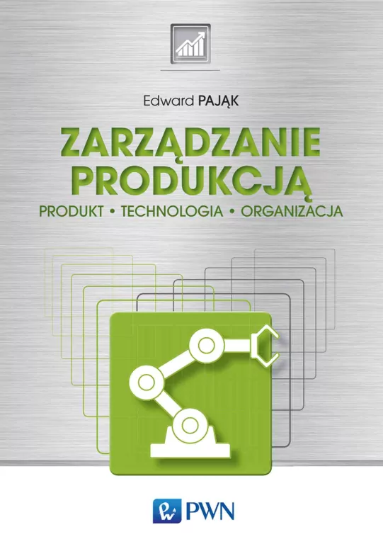 Zarządzanie produkcją. Produkt, technologia, organizacja - tantis.pl