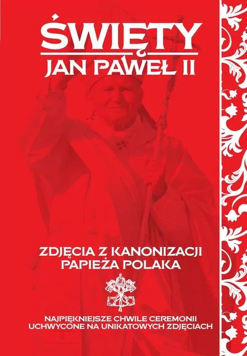 Zdjęcia z kanonizacji papieża Polaka - tantis.pl