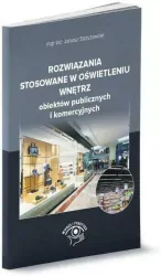 Rozwiązania stosowane w oświetleniu wnętrz obiektów publicznych i komercyjnych