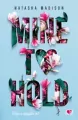 Mine to Hold. Długo i szczęśliwie. Tom 2 - tantis.pl