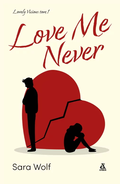 Love Me Never. Lovely Vicious. Tom 1 - tantis.pl