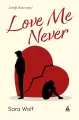 Love Me Never. Lovely Vicious. Tom 1 - tantis.pl