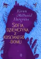 Sofia, dziewczyna z kościanego domu - tantis.pl