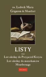 Listy oraz List okólny do Przyjaciół Krzyża. List okólny do mieszkańców Montbernage
