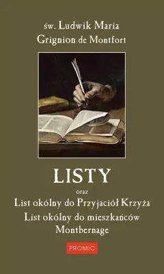Listy oraz List okólny do Przyjaciół Krzyża. List okólny do mieszkańców Montbernage