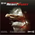 Flota Ziemi. Rebel Fleet. Tom 4  Audiobook - tantis.pl