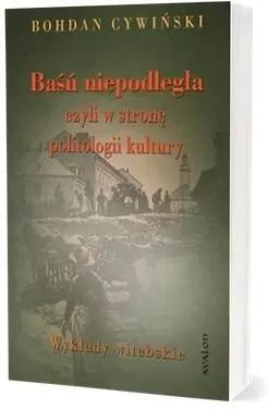Baśń niepodległa czyli w stronę politologii.. - tantis.pl