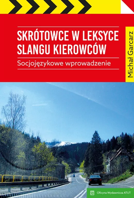 Skrótowce w leksyce slangu kierowców. Socjojęzykowe wprowadzenie - tantis.pl
