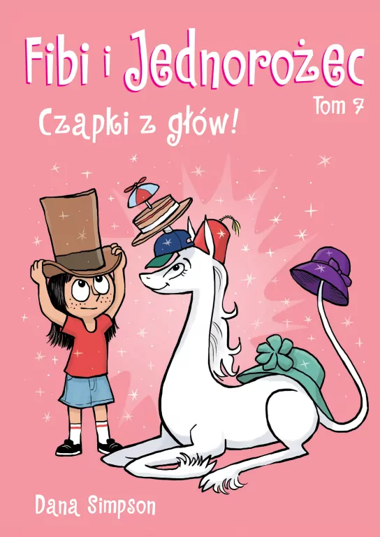 Czapki z głów! Fibi i jednorożec. Tom 7 - tantis.pl