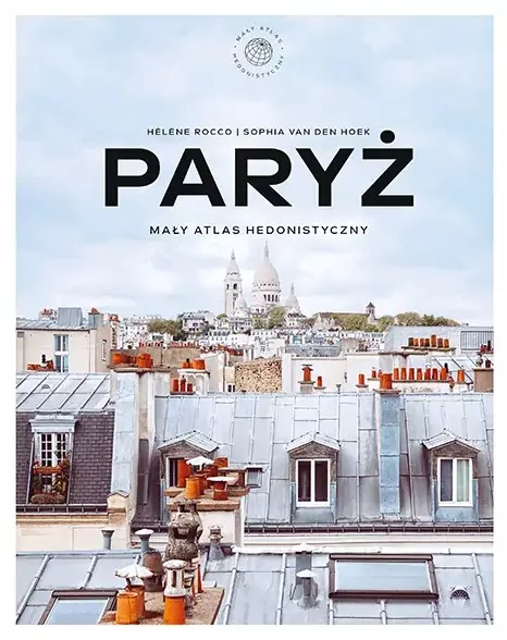 Paryż. Mały atlas hedonistyczny - tantis.pl