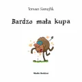 Bardzo mała kupa. Żubr Pompik. Odkrycia Tom 10 - tantis.pl
