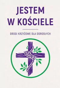 Jestem w kościele. Drogi krzyżowe dla dorosłych - tantis.pl