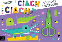 Wycinanki z nożyczkami. Krokodylek ciach, ciach!