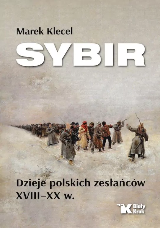Sybir. Dzieje polskich zesłańców XVIII - XX w. - tantis.pl