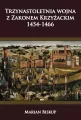 Trzynastoletnia wojna z Zakonem Krzyżackim. 1454-1466 - tantis.pl