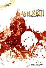 JAN XXIII Wypróbowany święty - tantis.pl