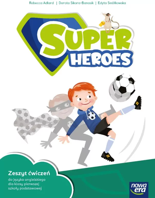 Super heroes. Język angielski. Zeszyt ćwiczeń. Klasa 1. Szkoła podstawowa - tantis.pl
