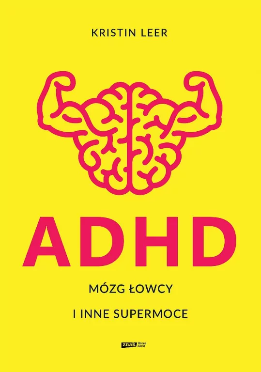 ADHD Mózg łowcy i inne supermoce wyd. specjalne - tantis.pl