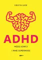ADHD Mózg łowcy i inne supermoce wyd. specjalne - tantis.pl