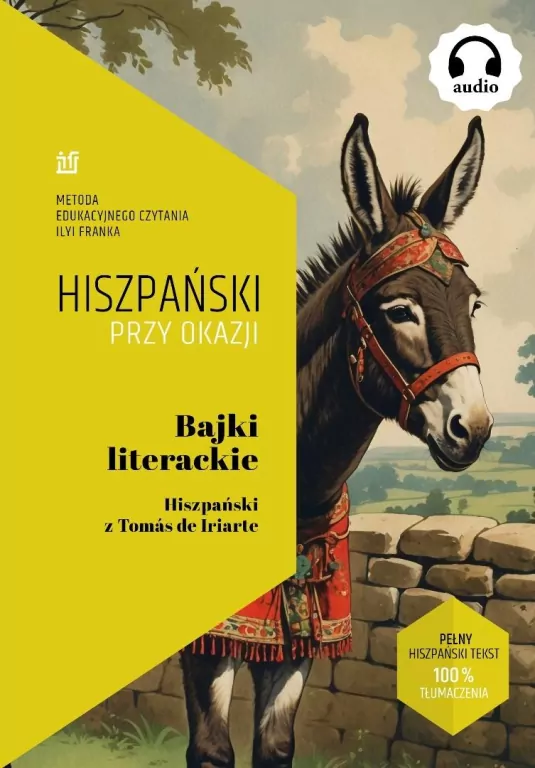 Bajki literackie. Hiszpański z Toms de Iriarte - tantis.pl