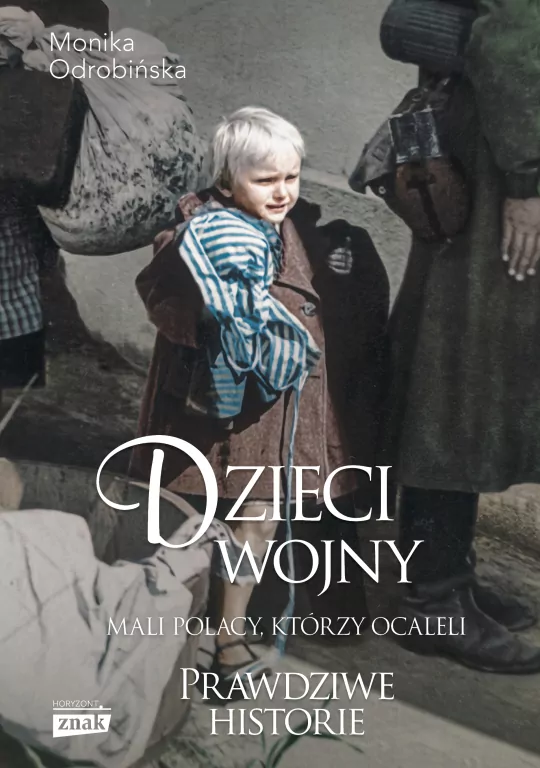 Dzieci wojny. Mali Polacy, którzy ocaleli - tantis.pl