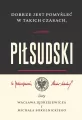 Dobrze jest pomyśleć w takich czasach, co zrobiłby Piłsudski - tantis.pl