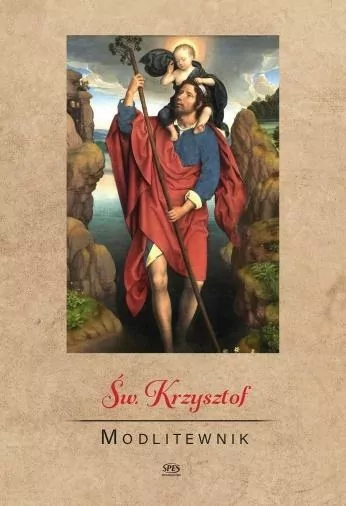 Modlitewnik. Św. Krzysztof - tantis.pl