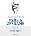 Dzieła zebrane. Tom 3. 1898-1902 - tantis.pl