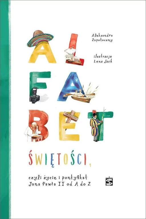Alfabet świętości, czyli życie i pontyfikat Jana P - tantis.pl