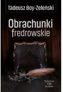 Klasyka. Obrachunki fredrowskie - tantis.pl