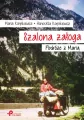 Szalona załoga. Podróże z Marią - tantis.pl