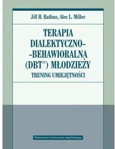Terapia dialektyczno-behawioralna (DBT) młodzieży. Trening umiejętności - tantis.pl
