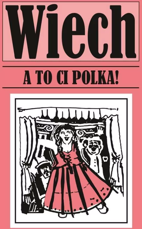 A to ci Polka! Wiech. Opowiadania powojenne - tantis.pl