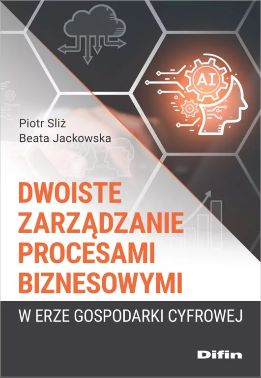 Dwoiste zarządzanie procesami biznesowymi w erze gospodarki cyfrowej - tantis.pl