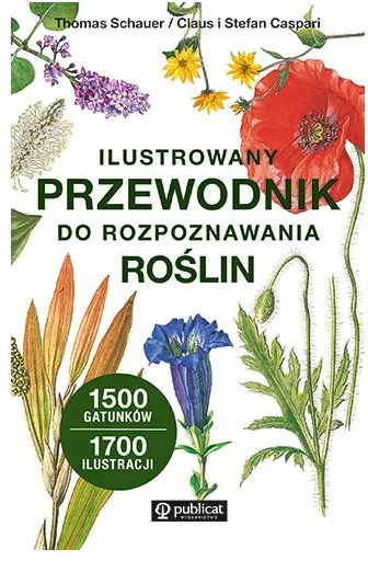 Ilustrowany przewodnik do rozpoznawania roślin - tantis.pl