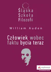 Śląska Szkoła Filozofii. Człowiek wobec faktu bycia teraz - tantis.pl