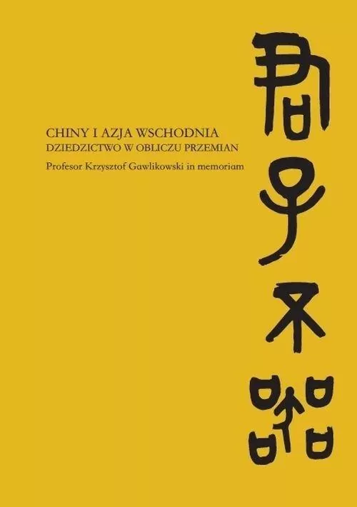 Chiny i Azja Wschodnia Dziedzictwo w obliczu przemian - tantis.pl