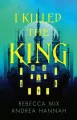 I Killed the King - tantis.pl