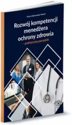Rozwój kompetencji menedżera ochrony zdrowia