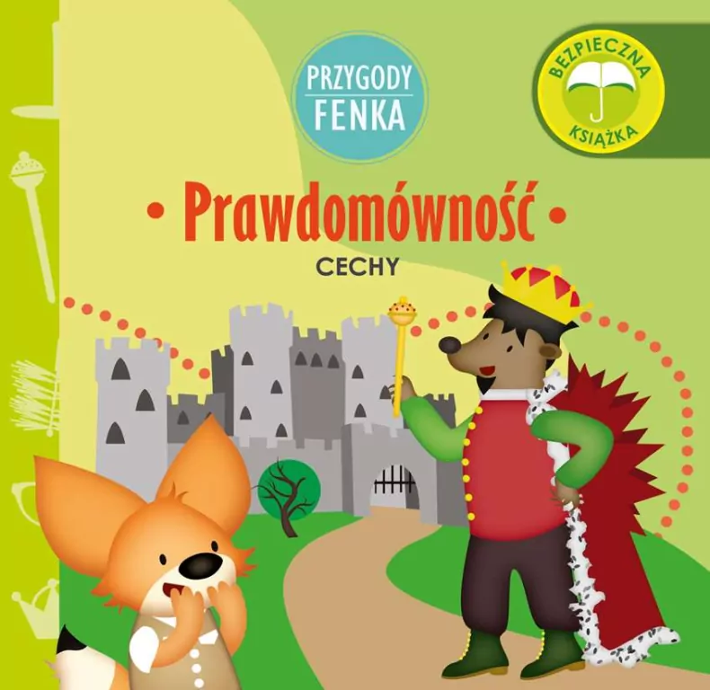 Prawdomówność. Cechy. Przygody Fenka - tantis.pl