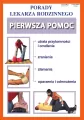 Porady Lekarza Rodzinnego. Pierwsza pomoc nr 204 - tantis.pl