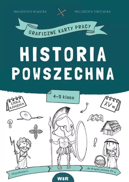 Historia powszechna. Graficzne KP dla klas 4-5 - tantis.pl