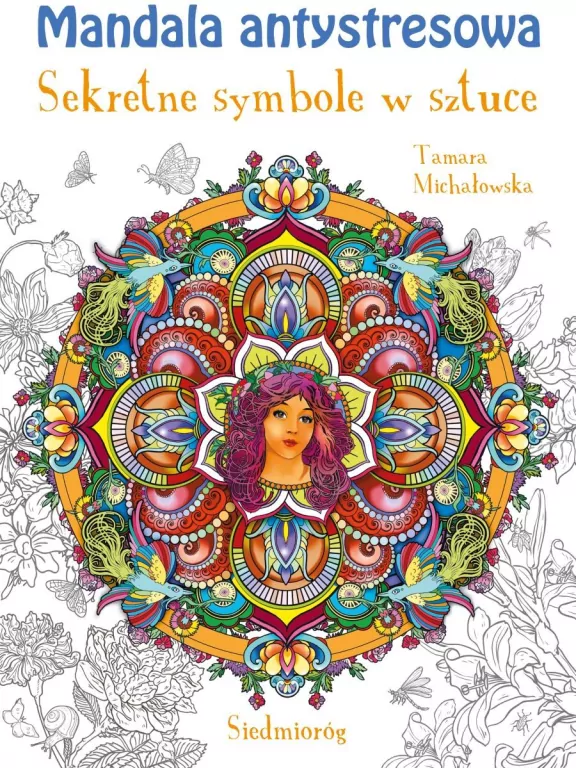 Mandala antystresowa. Sekretne symbole w sztuce - tantis.pl