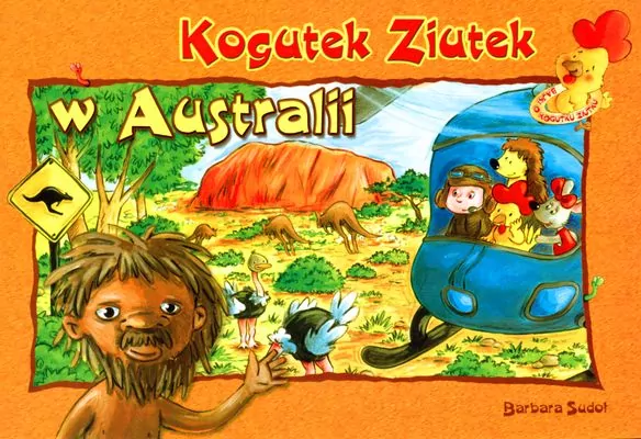 Kogutek Ziutek. W Australii - tantis.pl