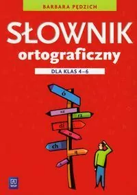 Słownik ortograficzny dla klas 4-6 - tantis.pl