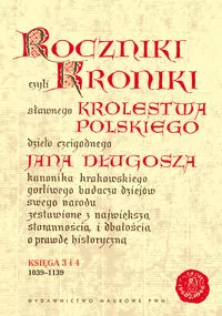 Roczniki czyli Kroniki sławnego Królestwa Polskiego - tantis.pl