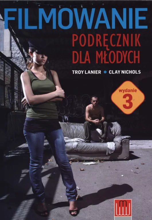 Filmowanie. Podręcznik dla młodych - tantis.pl
